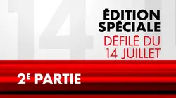Edition spéciale défilé du 14-Juillet