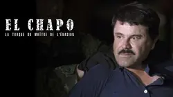 El Chapo : la traque du maître de l'évasion