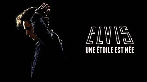 Elvis : une étoile est née