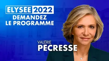 Élysée 2022 : Demandez le programme Valérie Pécresse
