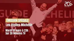 Emission spéciale à Les étoiles Michelin