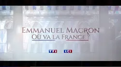 Emmanuel Macron, où va la France ?