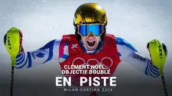 En Piste Clément Noël : objectif doublé