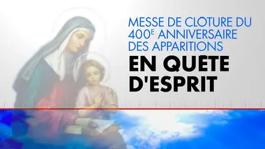 Messe de clôture du 400e anniversaire des apparitions