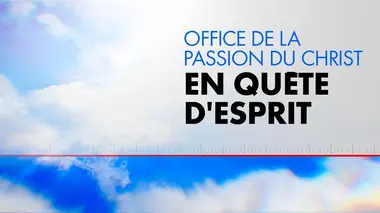 L'office de la Passion du Christ
