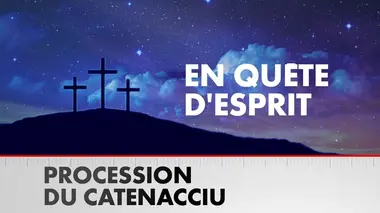 En quête d'esprit Procession du Catenacciu