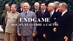 Endgame - 1945, d'une guerre à l'autre
