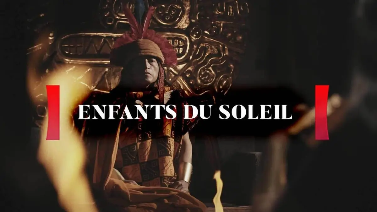 Visuel de Enfants du Soleil Les Incas