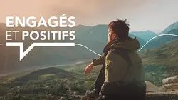 Engagés & positifs