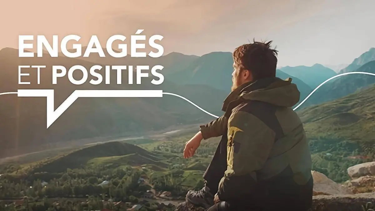 Engagés & positifs