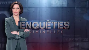 Enquêtes criminelles Soirée spéciale Xavier Dupont de Ligonnès (1/2)