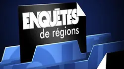 Sur France 3 à 23h30 : Enquêtes de régions