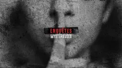 Enquêtes mystérieuses