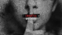 Enquêtes mystérieuses