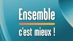 Visuel de Ensemble c'est mieux !