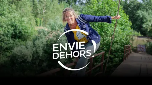 Envie dehors