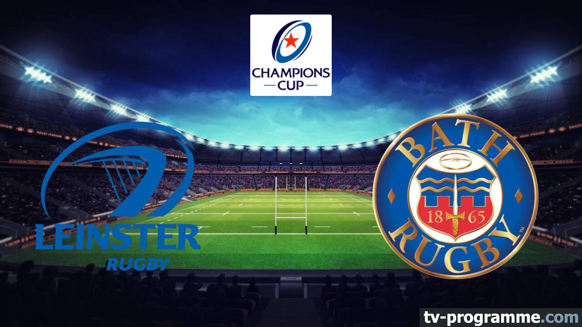 Leinster / Bath Rugby Champions Cup 2024-2025 (Sport) où regarder TV ...