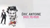 Eric Antoine : Magic Delirium