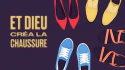 Et Dieu créa la chaussure