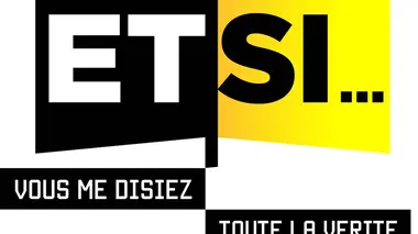 Et si vous me disiez toute la vérité?