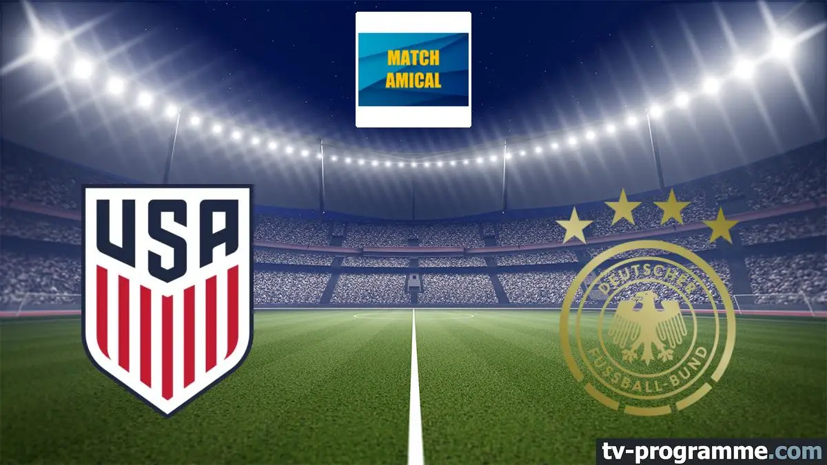 Etats-Unis / Allemagne Football Match amical international 2026