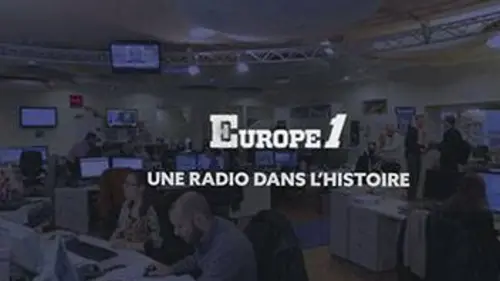 Europe 1, une radio dans l'Histoire
