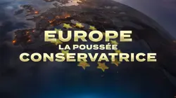 Europe : la poussée conservatrice