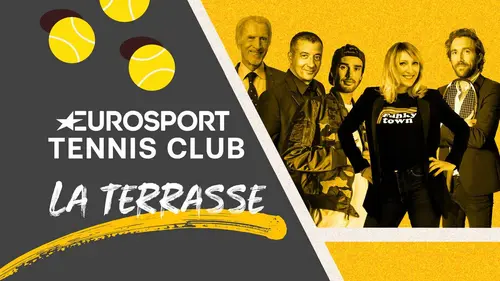 Eurosport Tennis Club La terrasse