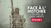 Face à l'histoire : L'épopée de Lady Liberty