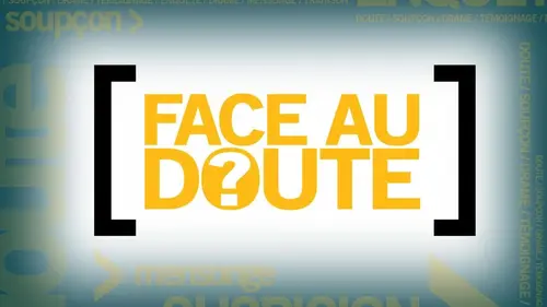 Face au doute S02E12 La soeur cachée