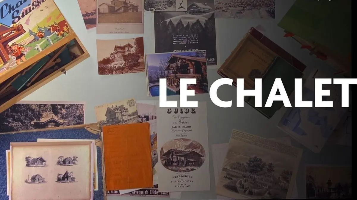 Faire l'histoire S02E16 Le chalet, la construction d'un rêve