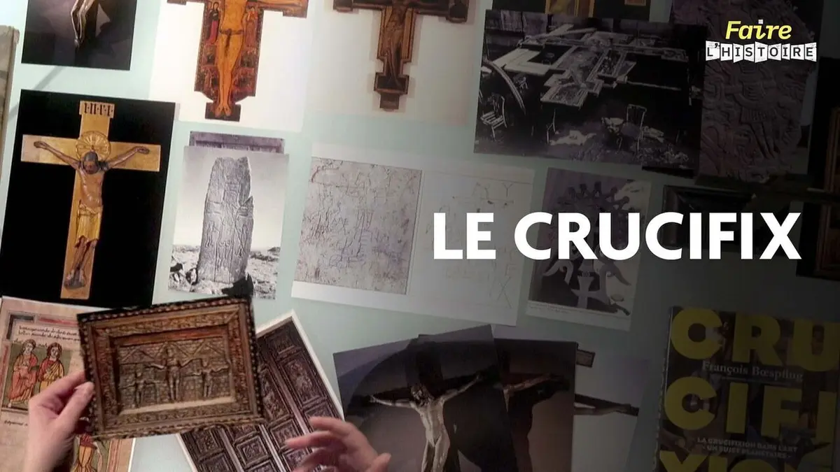 Faire l'histoire S02E30 Le crucifix, le talisman des chrétiens ?