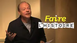 Faire l'histoire