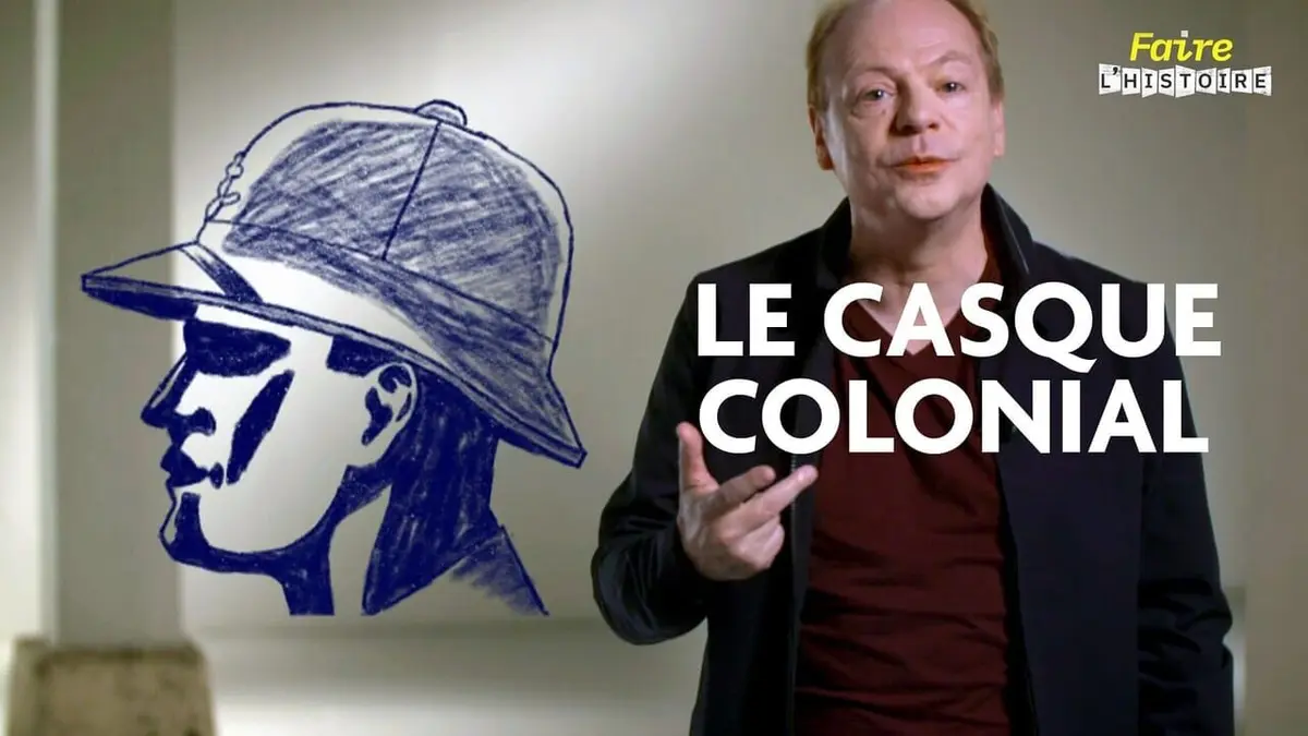 Faire l'histoire S02E05 Le casque colonial : L'angoisse de l'homme blanc