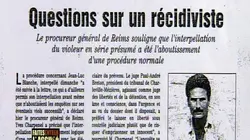 Faites entrer l'accusé Jean-Luc Blanche, le routard du viol