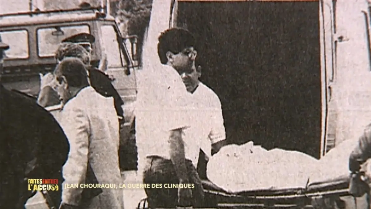 Faites entrer l'accusé Jean Chouraqui, la guerre des cliniques