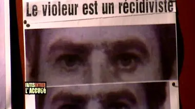 Faites entrer l'accusé Jean-Luc Blanche, le routard du viol