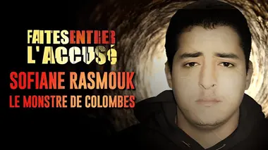 Faites entrer l'accusé S25E01 Sofiane Rasmouk, le monstre de Colombes