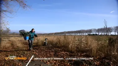 Familles extraordinaires S01E09 Agricultrices et mamans : leur famille dans le pré