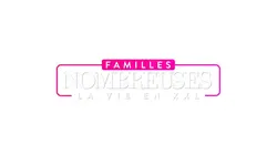 Familles nombreuses : la vie en XXL