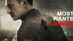 Sur serieclub à 20h55 : Most Wanted Criminals