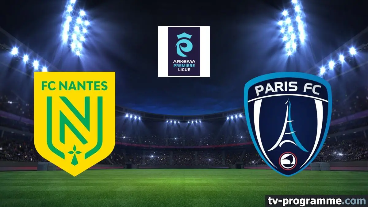 FC Nantes / Paris FC Football Arkema Première Ligue 2025-2026