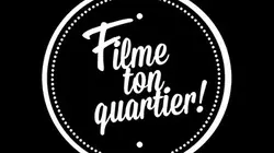 Visuel de Filme ton quartier !