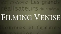 Visuel de Filming Venise