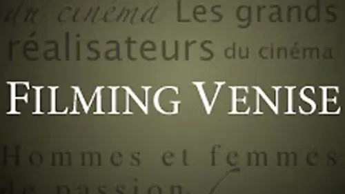 Filming Venise