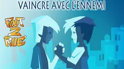 Foot 2 rue S01E24 Vaincre avec l'ennemi