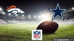 Sur beIN SPORTS 3 à 21h15 : Denver Broncos / Dallas Cowboys