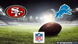 Sur beIN SPORTS 3 à 20h15 : San Francisco 49ers / Detroit Lions