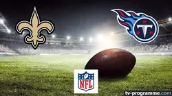 Sur beIN SPORTS 3 à 20h00 : New Orleans Saints / Tennessee Titans