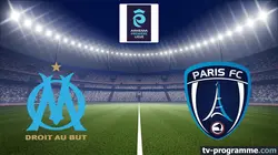 Sur Canal+ Foot à 20h55 : Marseille / Paris FC